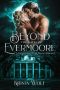 [Chronicles of the Hallowed Order 02] • Beyond the Gates of Evermoore